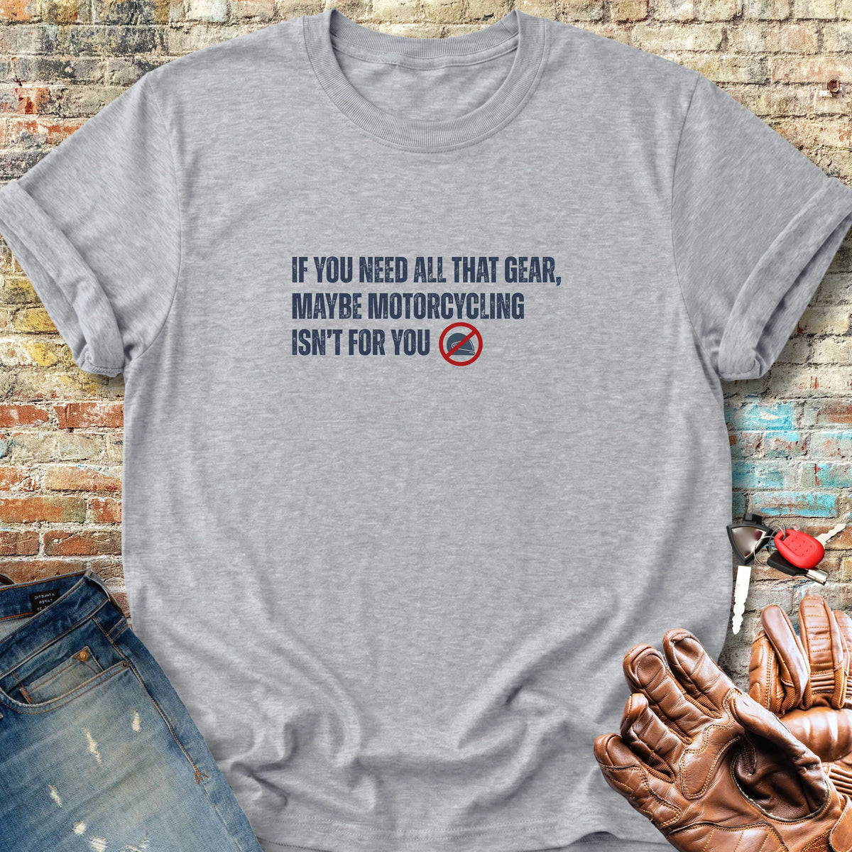Isn't For You Classic T-Shirt - Sport Grey