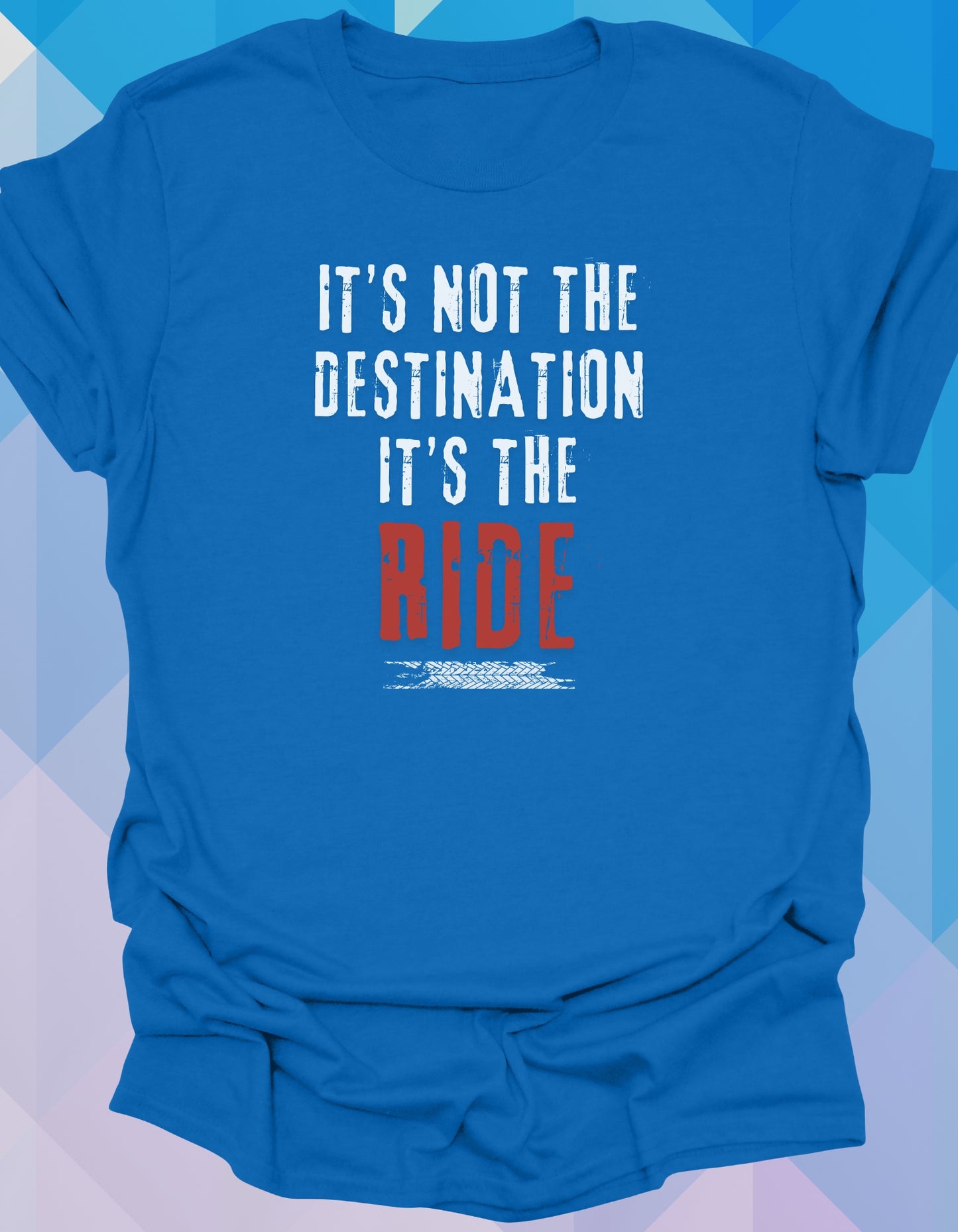 It's not the destination, it's the ride!