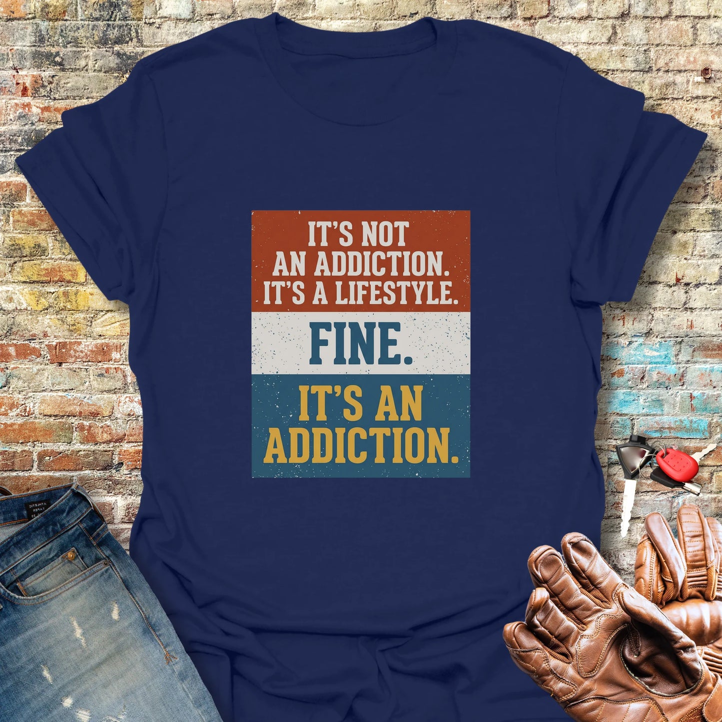 It's a Lifestyle T-Shirt