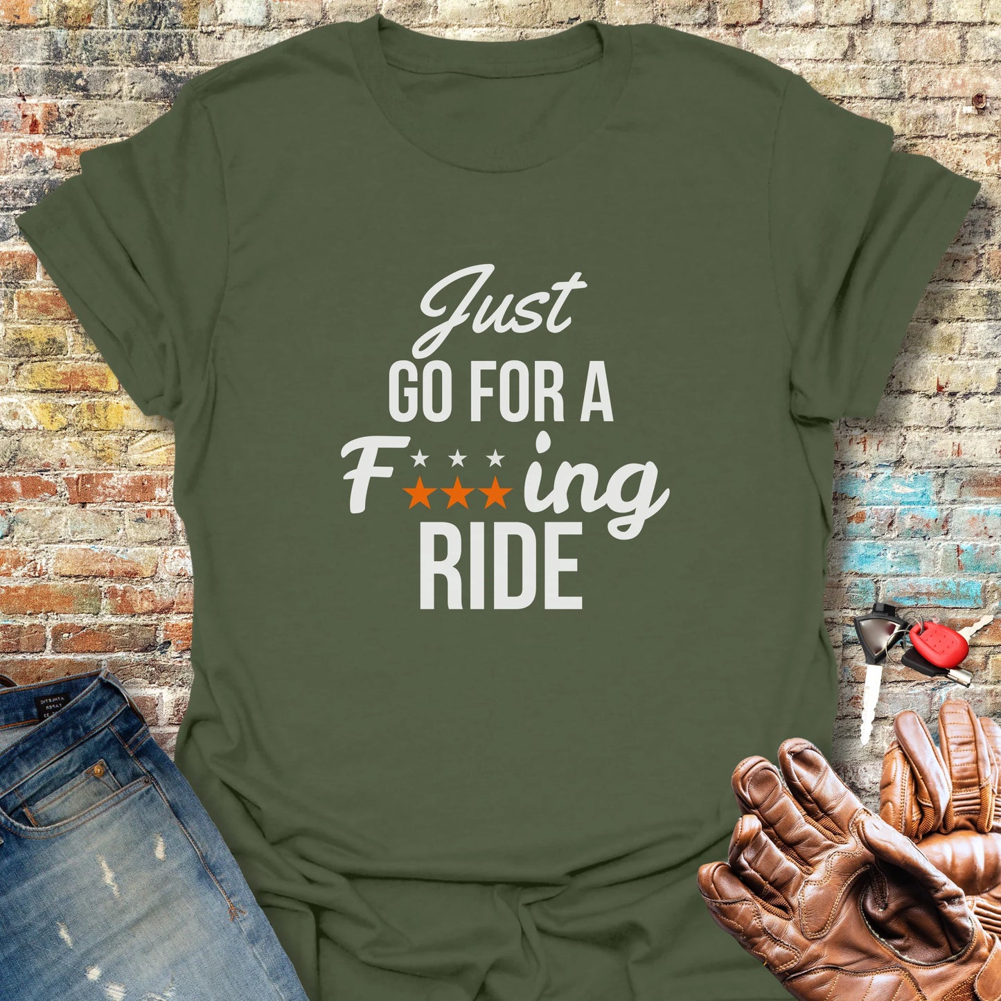 Just Go For A Ride T-Shirt