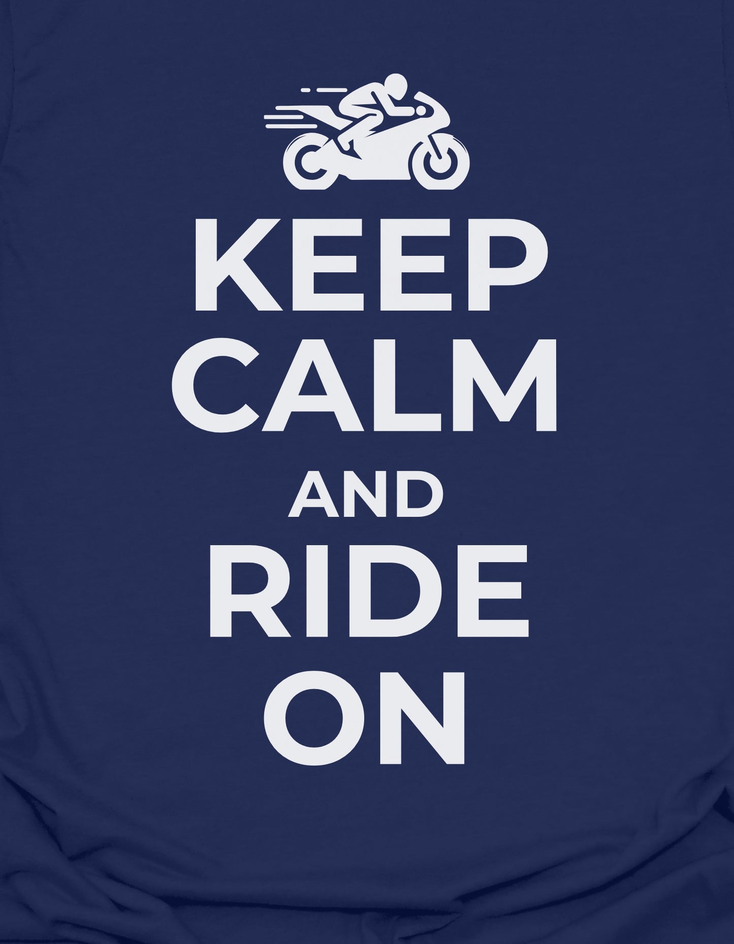 Keep Calm and Ride On