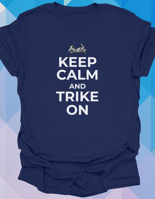 Keep Calm and Trike On