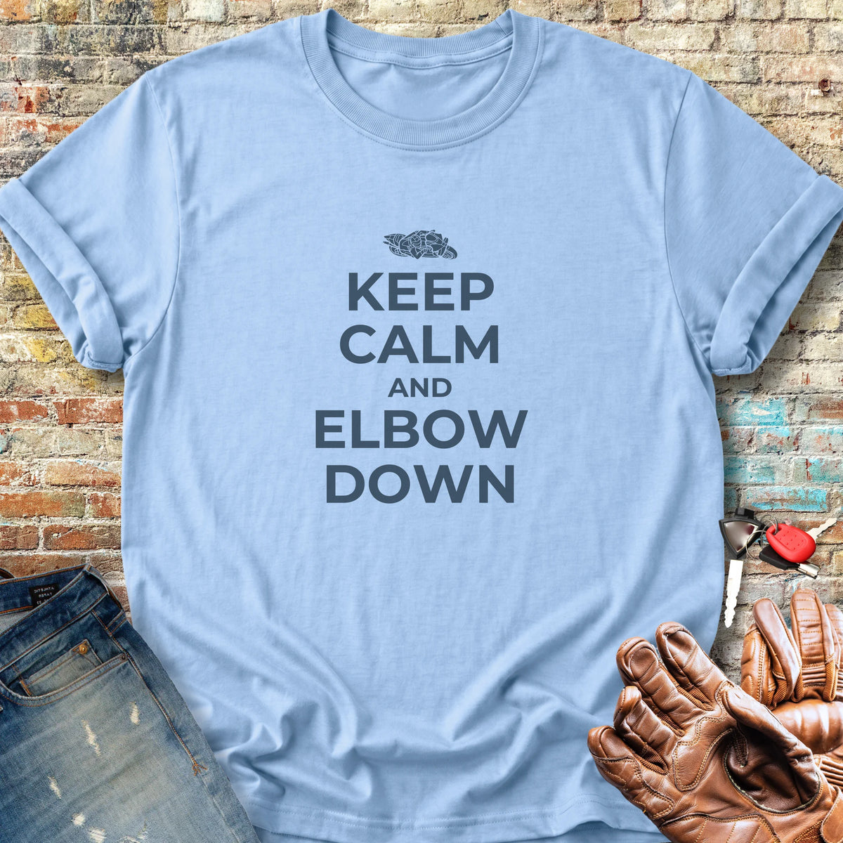 Keep Calm And Elbow Down Classic T-Shirt - Light Blue
