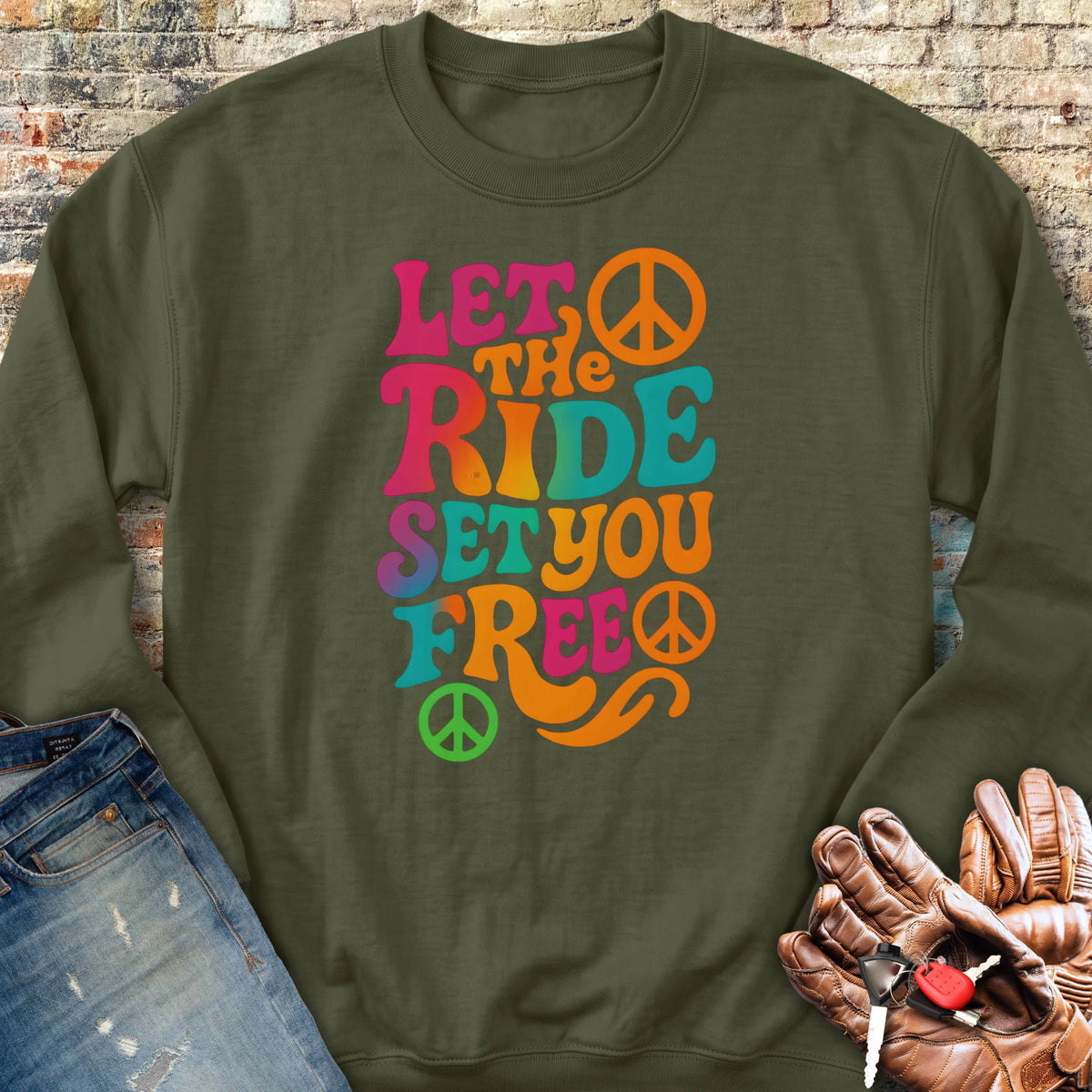 Let The Ride Sweatshirt - Military Green