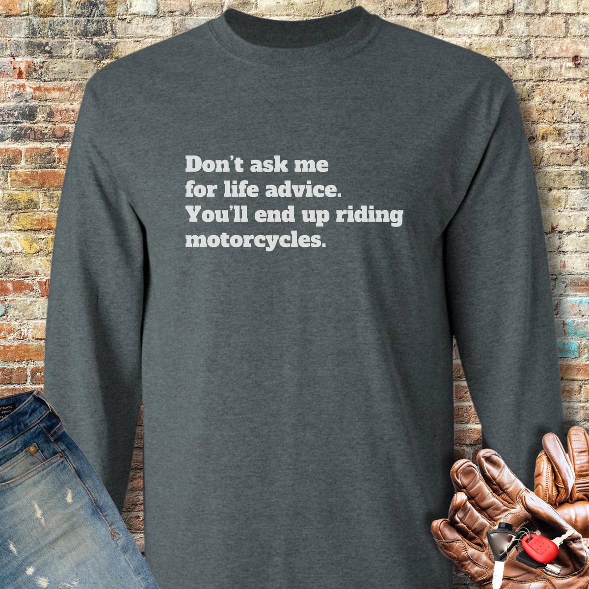 Life Advice Long Sleeve T-Shirt - Dark Heather
