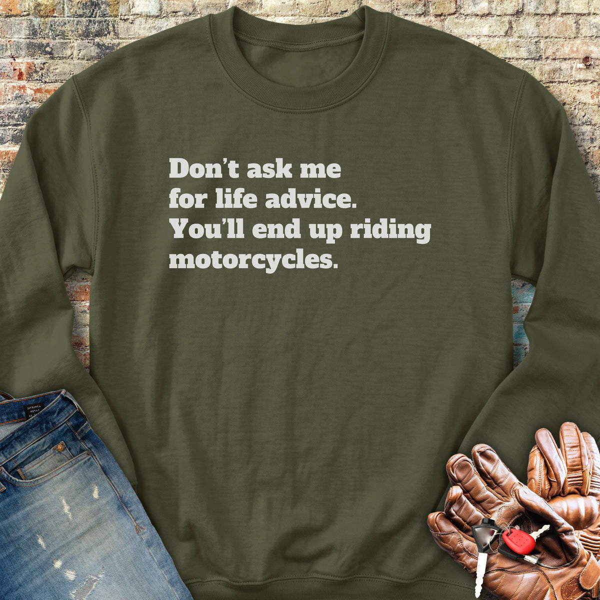 Life Advice Sweatshirt - Military Green