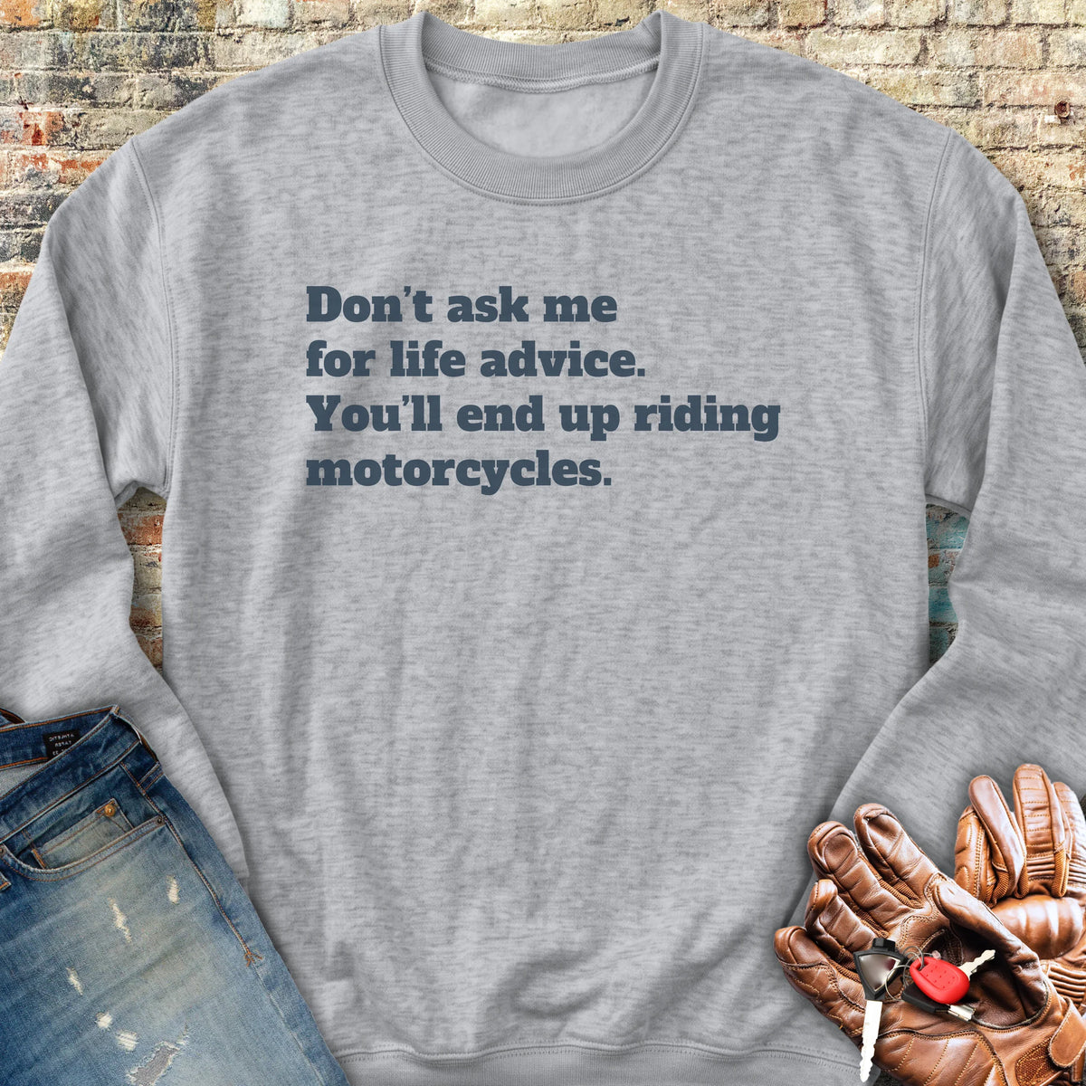 Life Advice Sweatshirt - Sport Grey