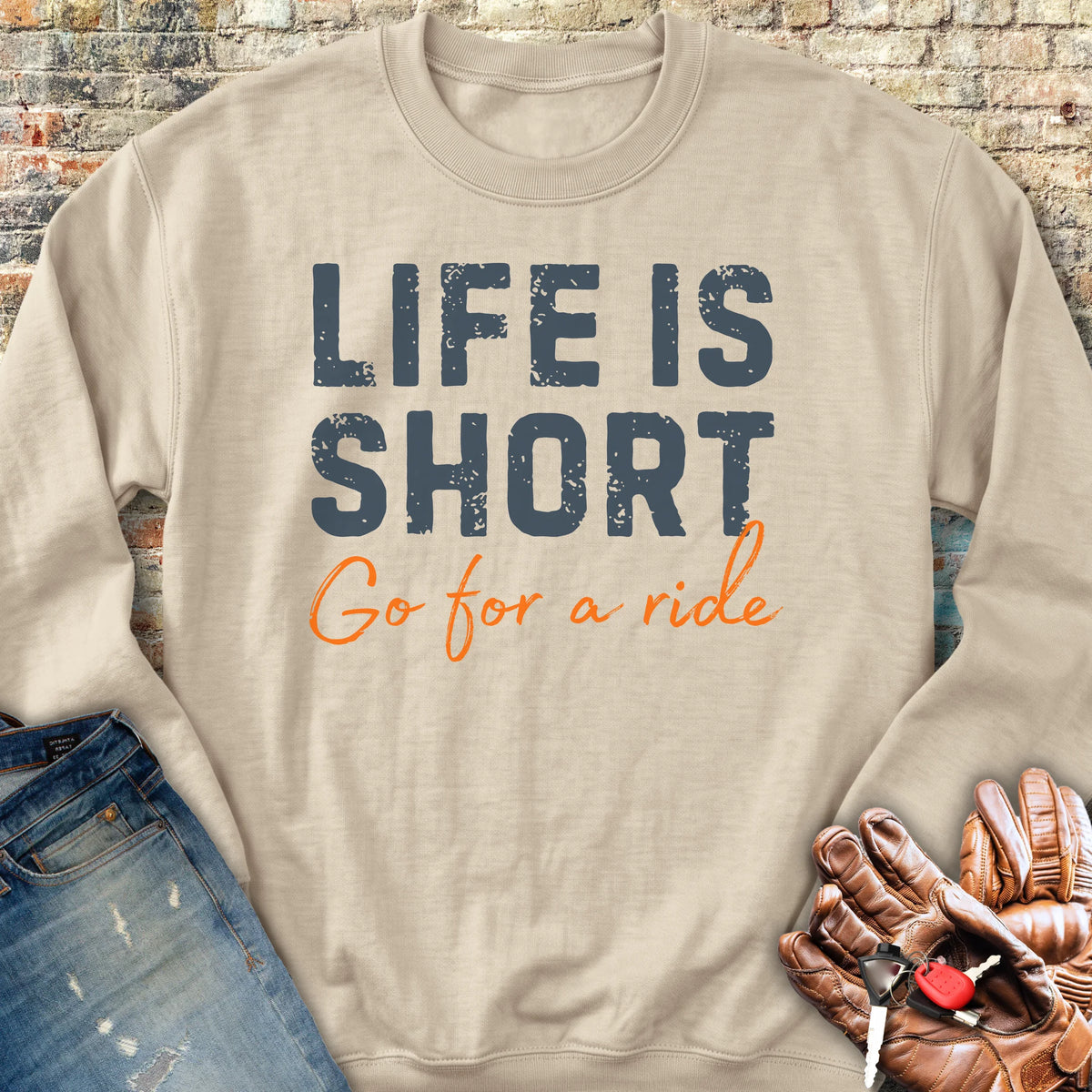 Life Is Short Sweatshirt - Sand