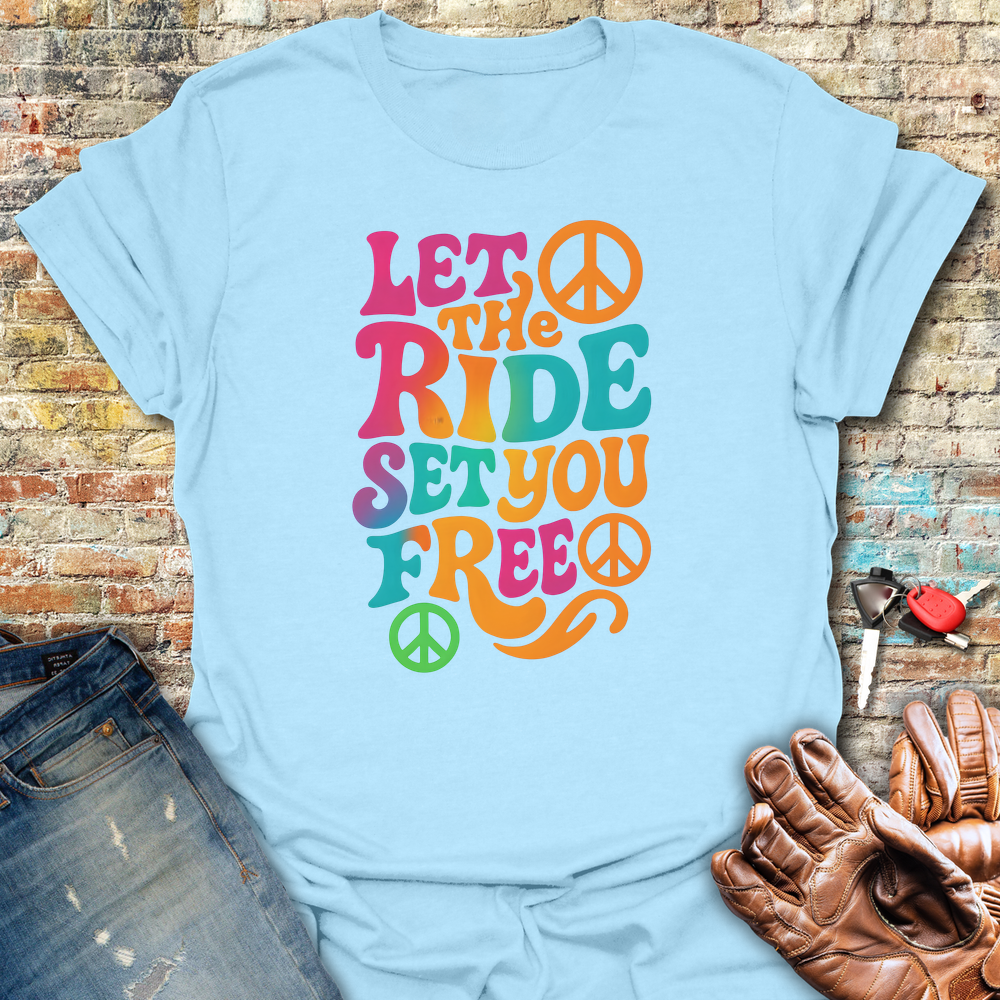 Let The Ride T-Shirt - Light Blue