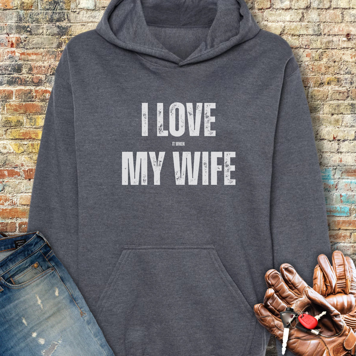 Love My Wife (Buy) Hoodie - Dark Heather