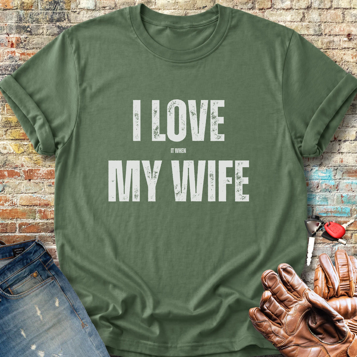 Love My Wife (Buy) Classic T-Shirt - Military Green