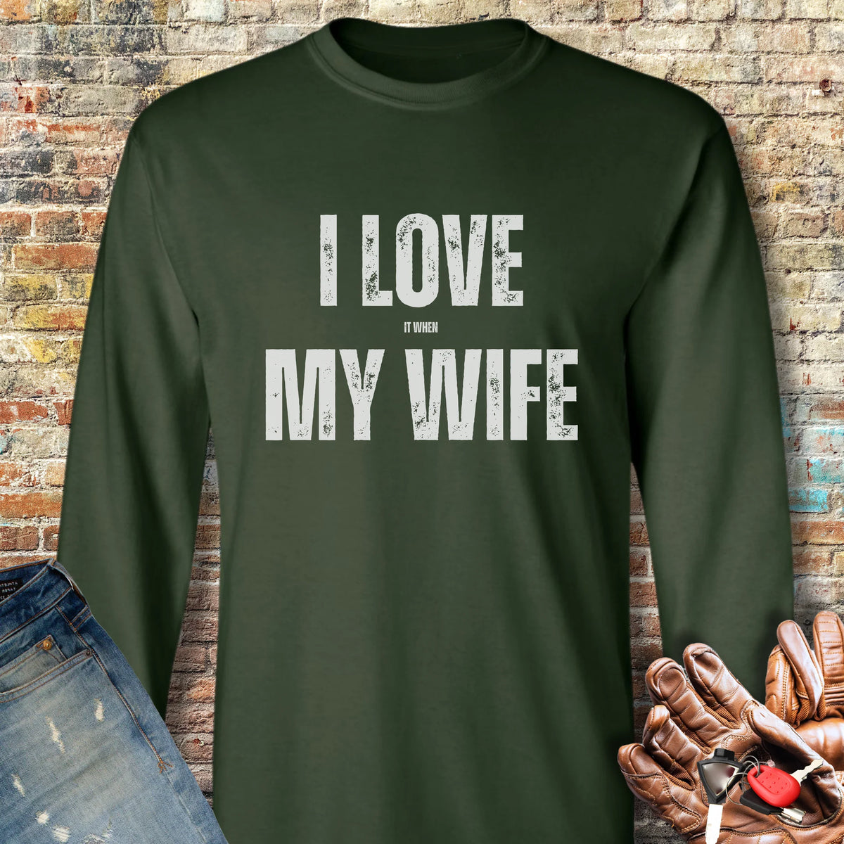 Love My Wife (Tour) Long Sleeve T-Shirt - Forest Green