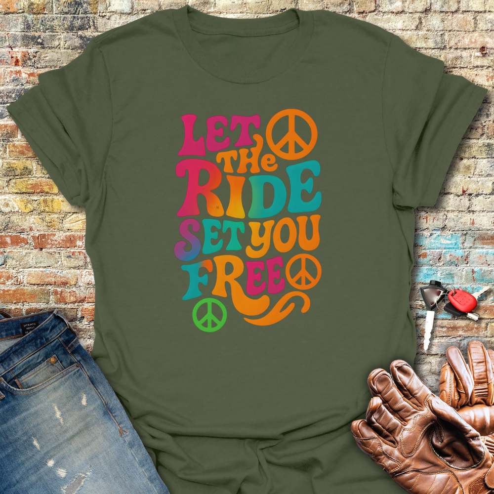 Let The Ride T-Shirt - Military Green