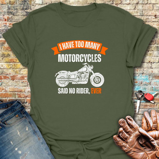 Too Many (Cruiser) T-Shirt - Military Green