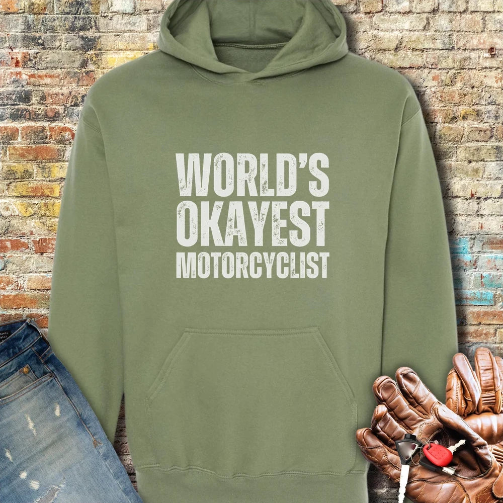 World's Okayest Hoodie - Military Green