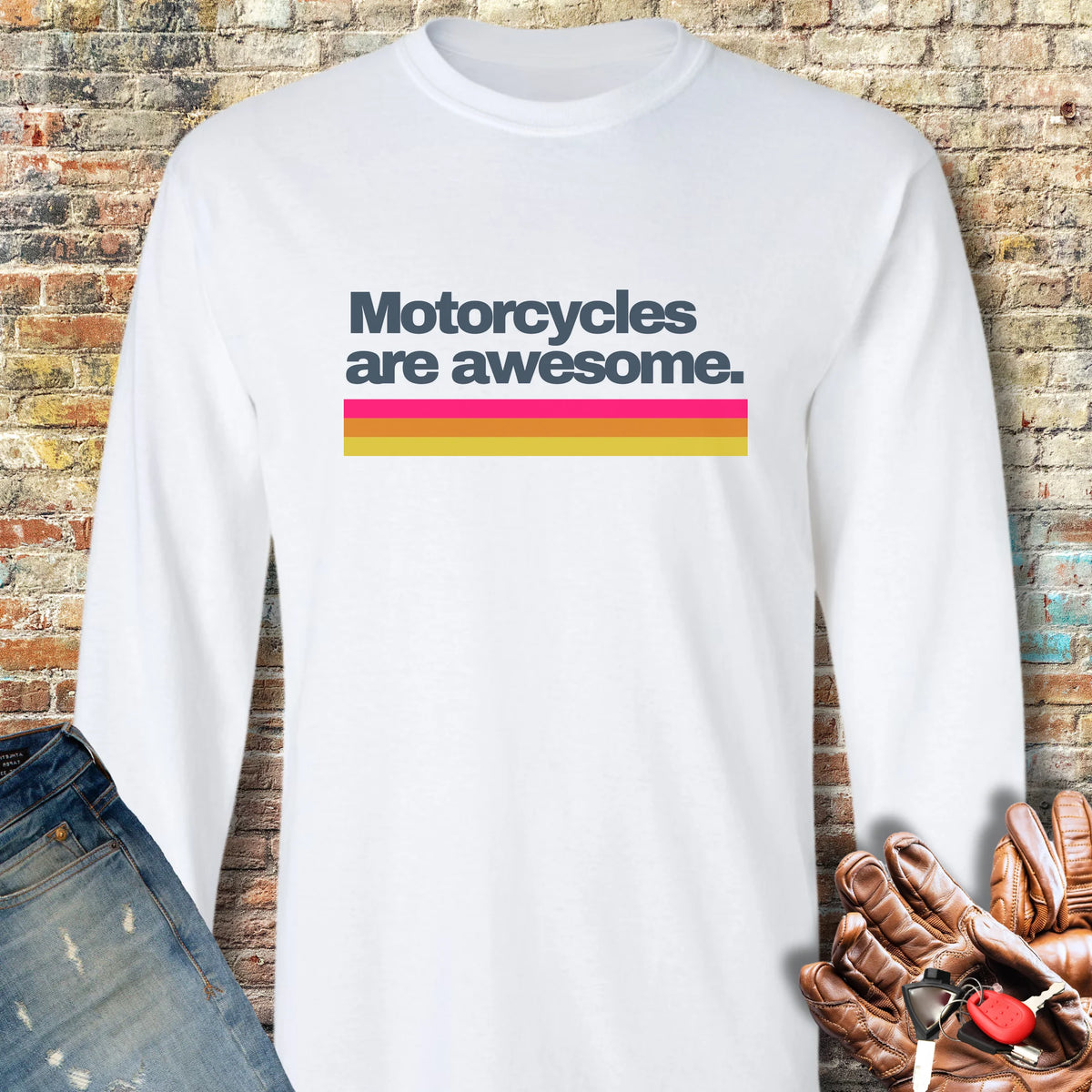Motorcycles Are Awesome Long Sleeve T-Shirt - White