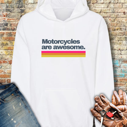 Motorcycles Are Awesome Hoodie - White