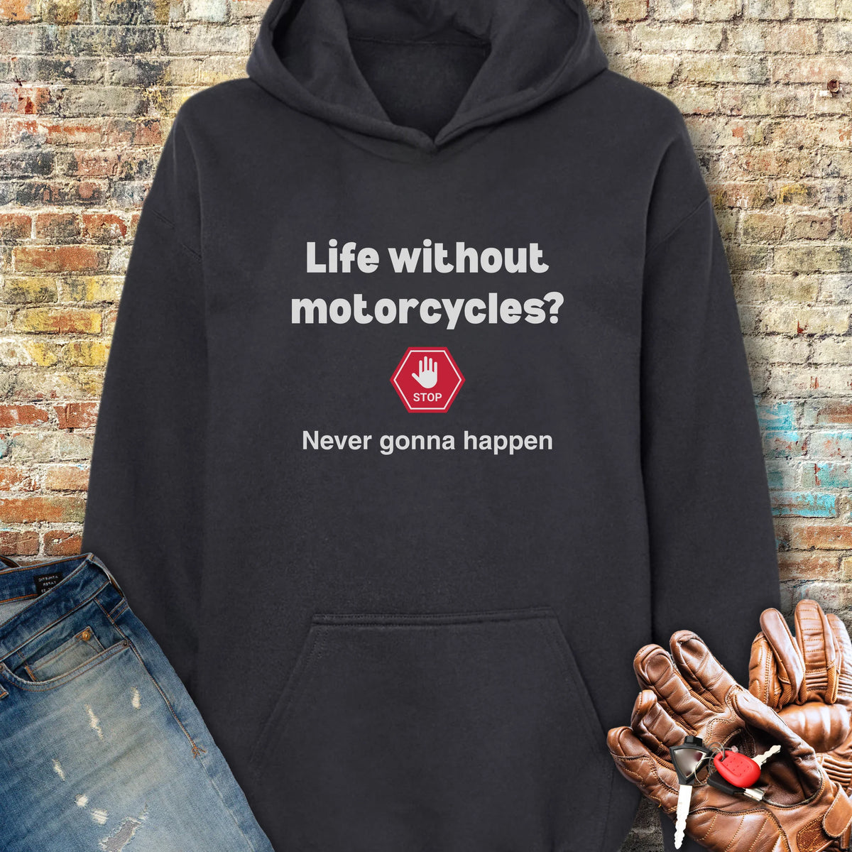 Never Gonna Happen Hoodie - Black