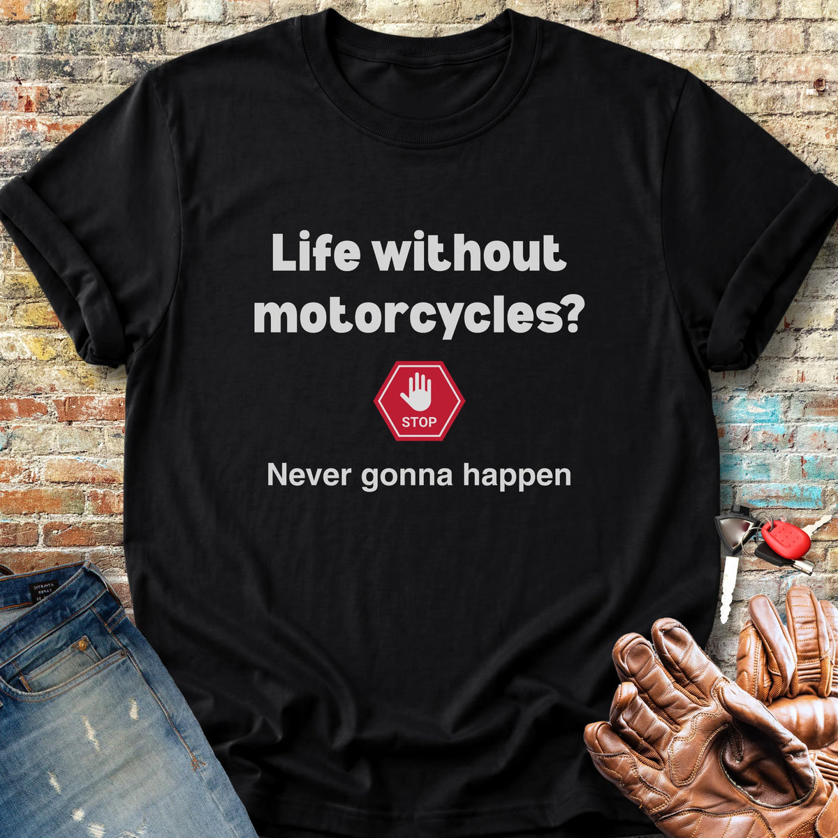 Never Gonna Happen Classic T-Shirt - Black