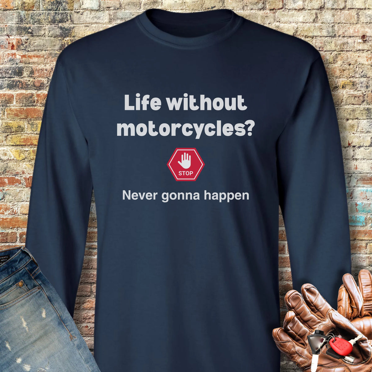 Never Gonna Happen Long Sleeve T-Shirt - Navy
