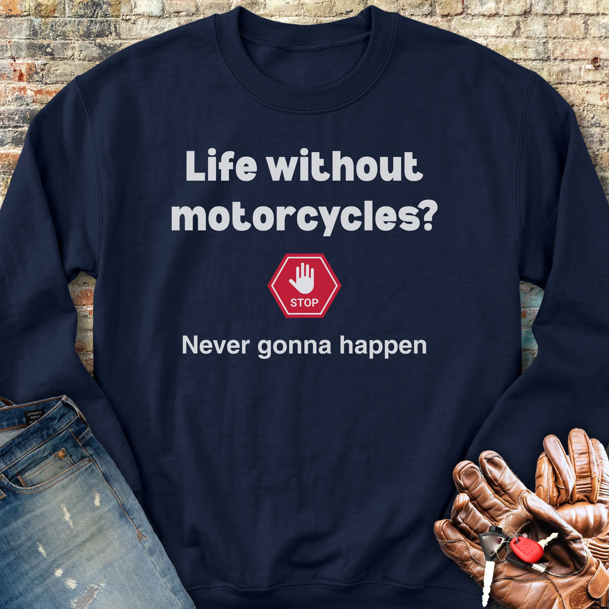 Never Gonna Happen Sweatshirt - Navy