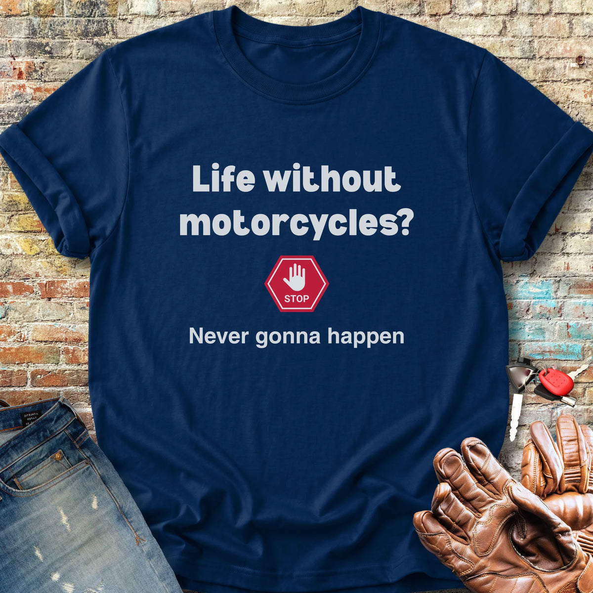 Never Gonna Happen Classic T-Shirt - Navy