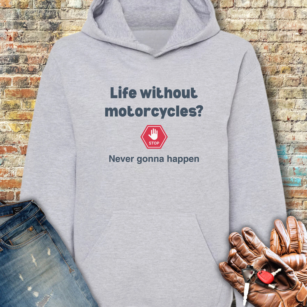 Never Gonna Happen Hoodie - Sport Grey
