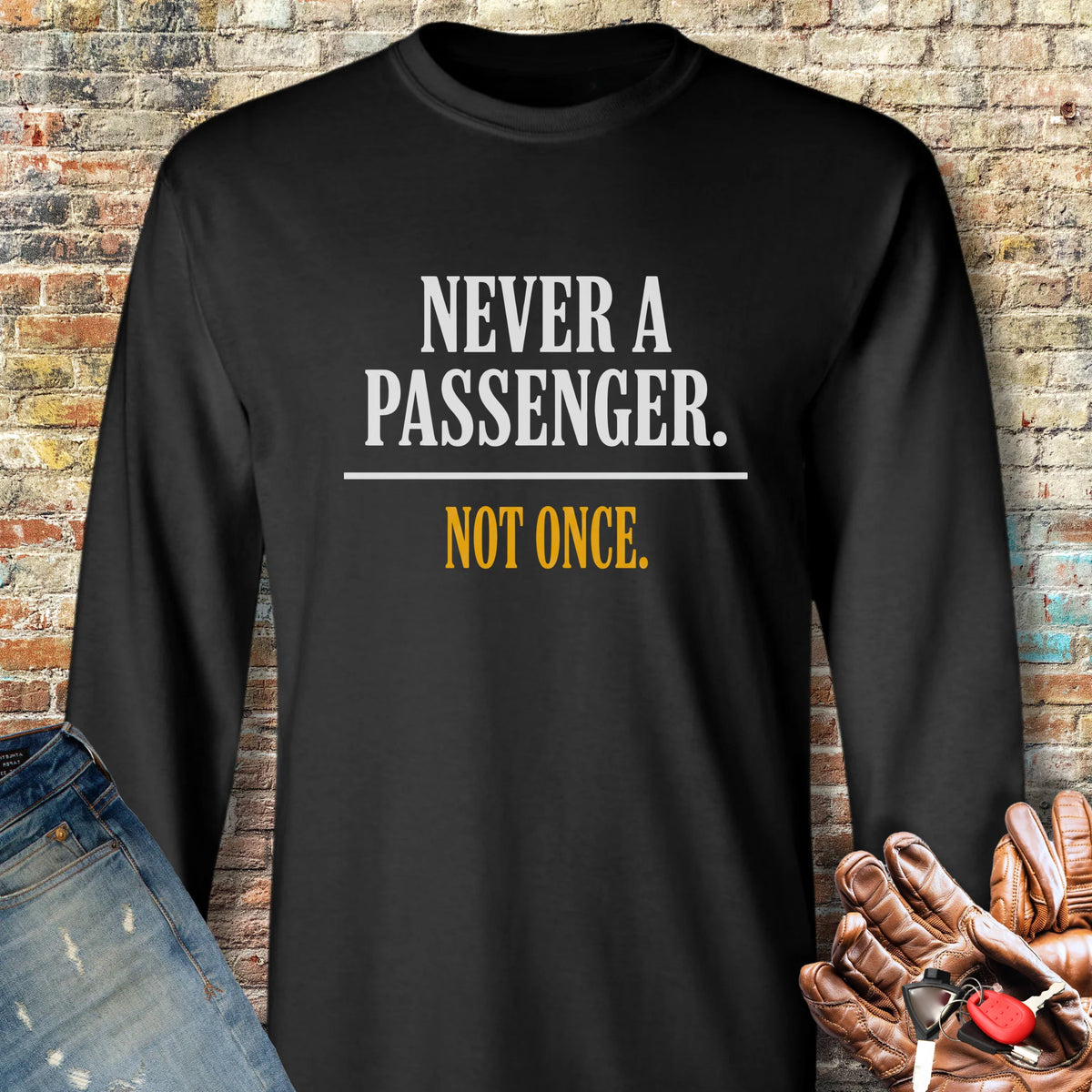 Never a Passenger Long Sleeve T-Shirt - Black