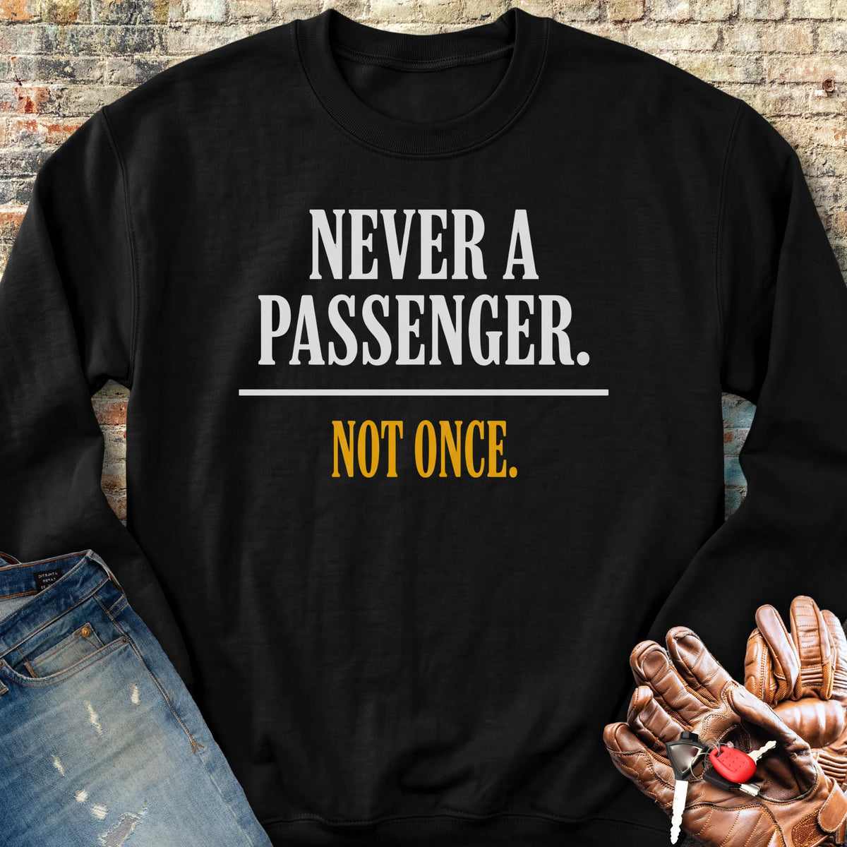 Never a Passenger Sweatshirt - Black