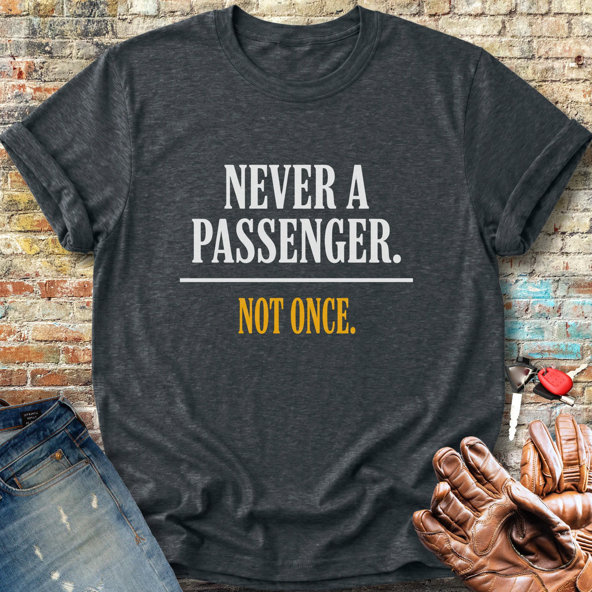 Never a Passenger Classic T-Shirt - Dark Heather