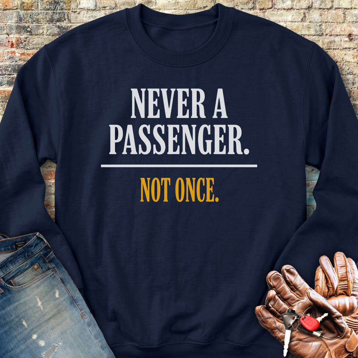 Never a Passenger Sweatshirt - Navy