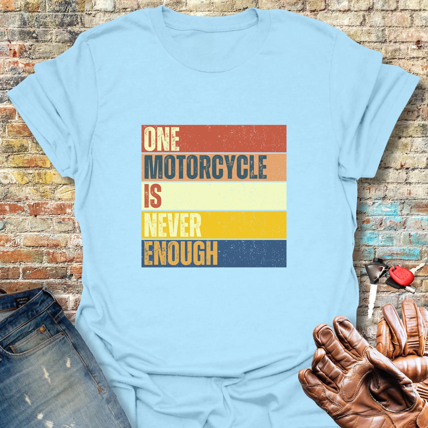 One Motorcycle Is Never Enough T-Shirt - Light Blue
