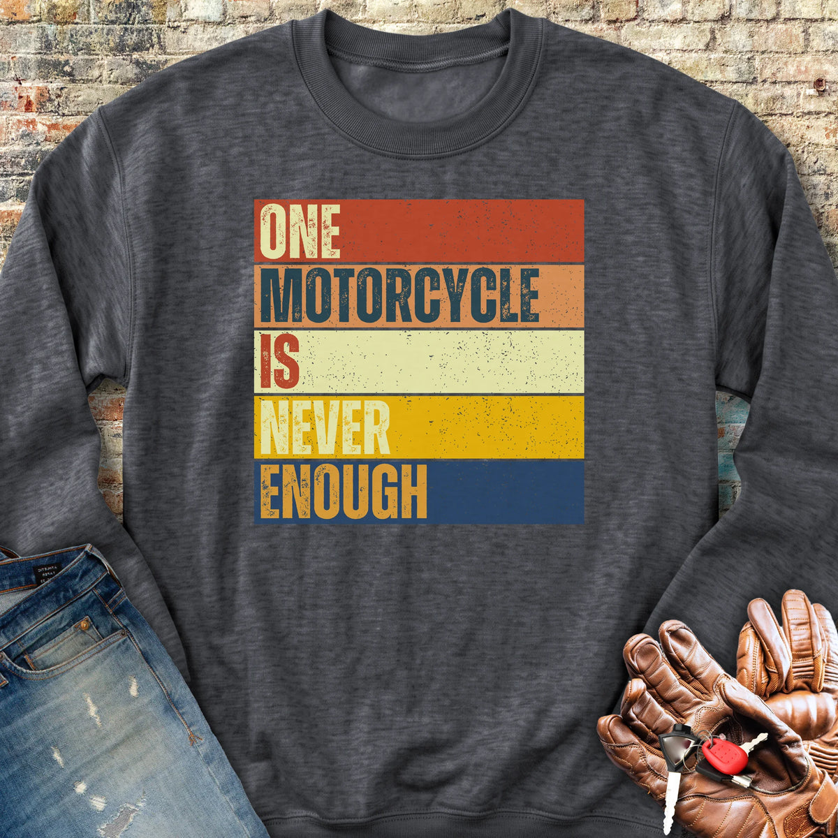 One Motorcycle Is Never Enough Sweatshirt - Dark Heather