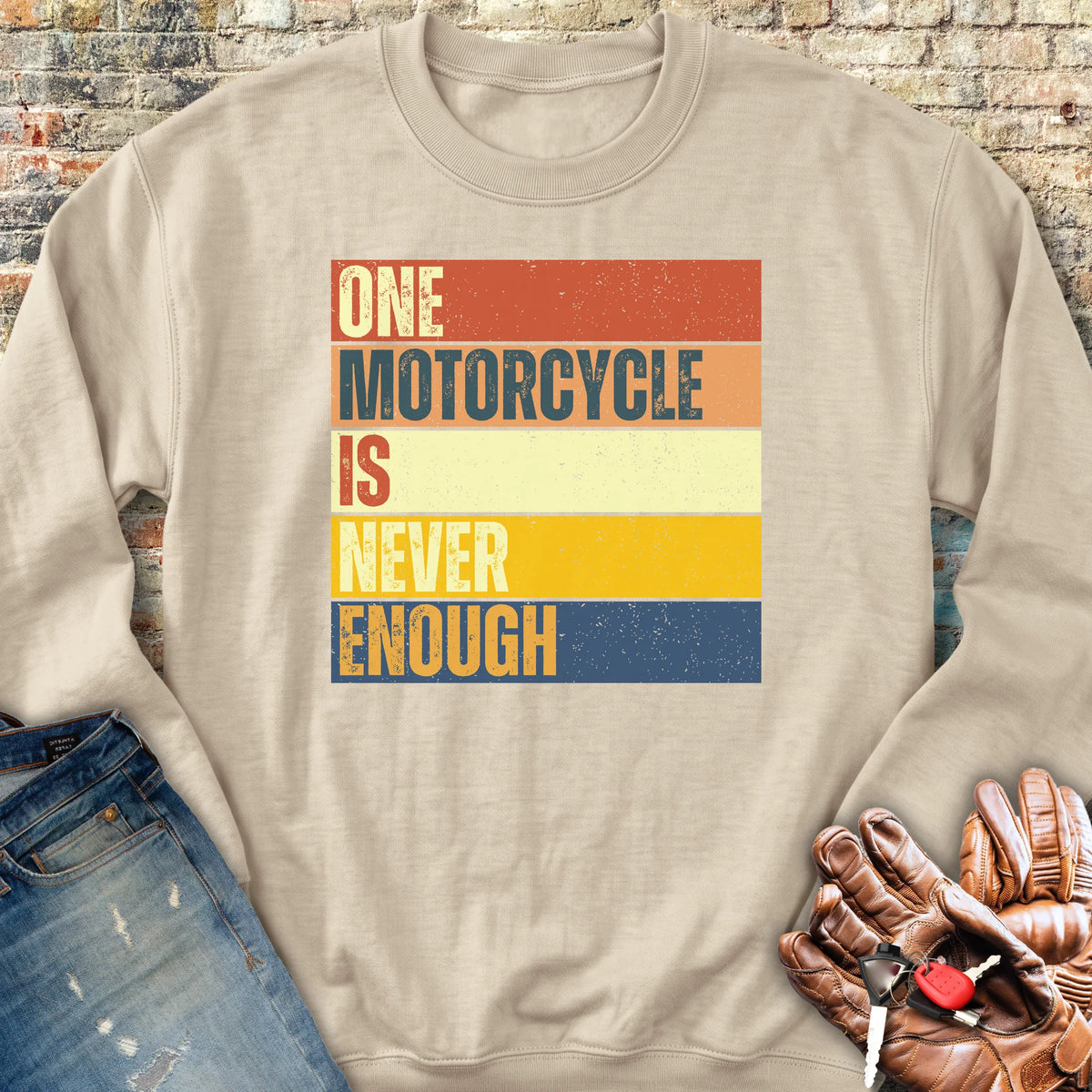 One Motorcycle Is Never Enough Sweatshirt - Sand