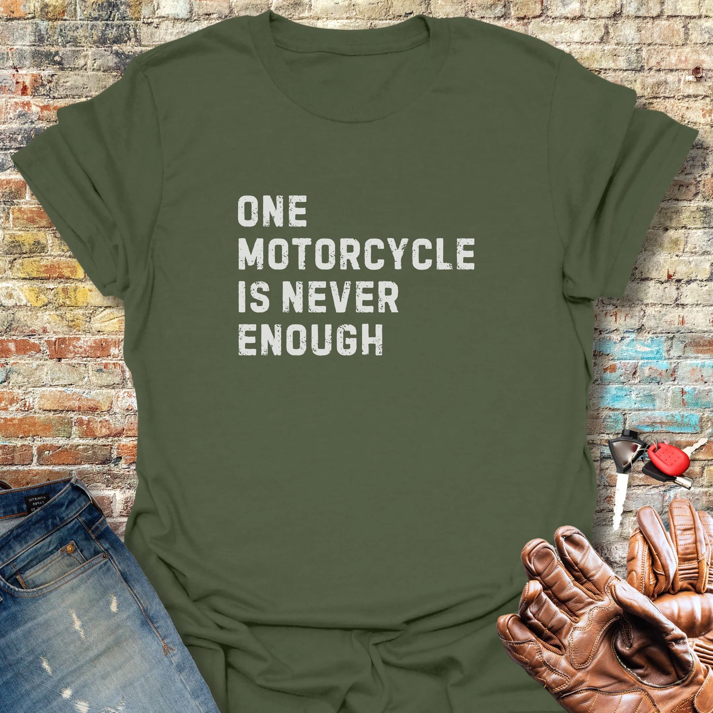 One Motorcycle Is Never Enough (Text) T-Shirt - Military Green