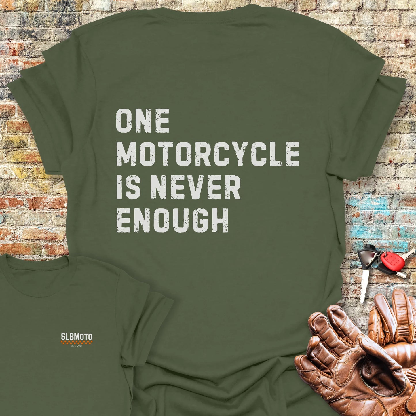 One Motorcycle Is Never Enough (Text) Back Print T-Shirt - Military Green