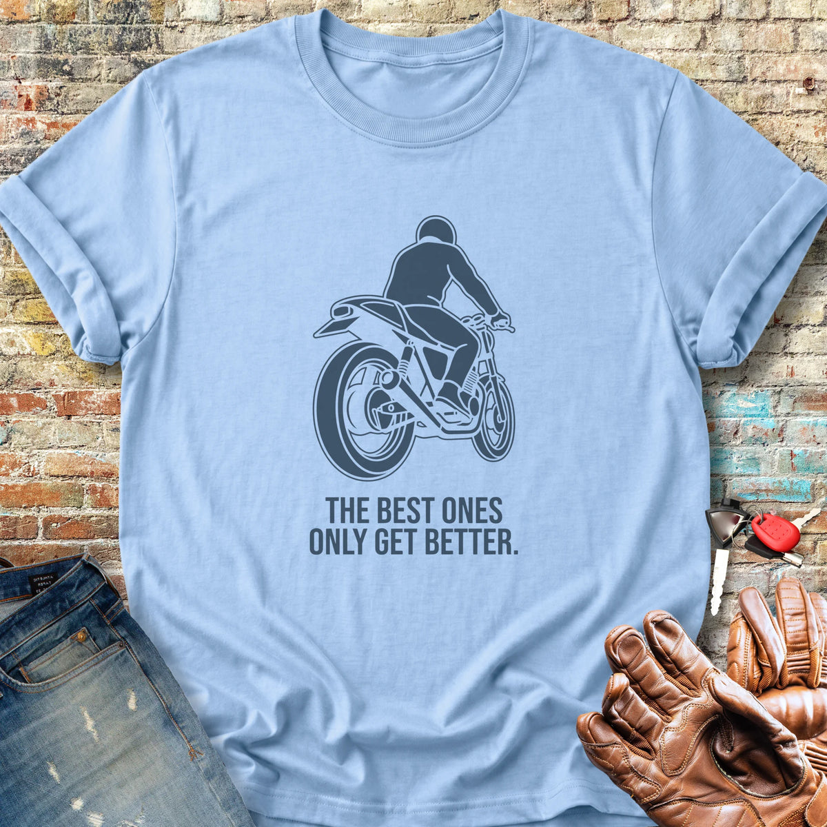 Only Get Better Classic T-Shirt - Light Blue