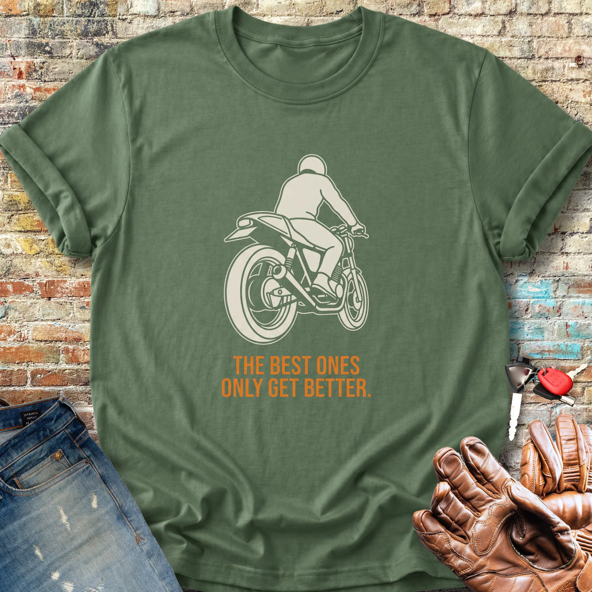 Only Get Better Classic T-Shirt - Military Green