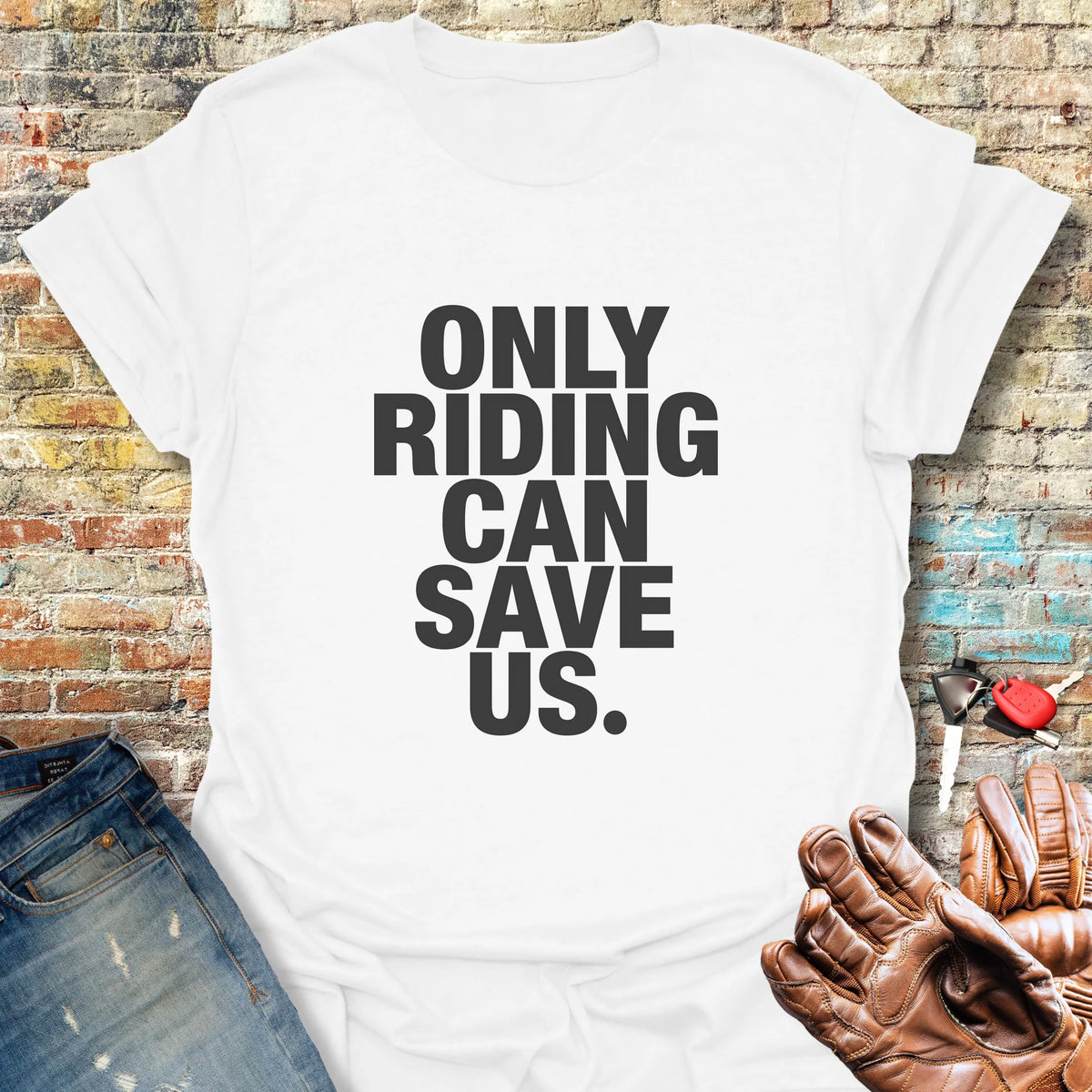 Only Riding Can Save Us - White