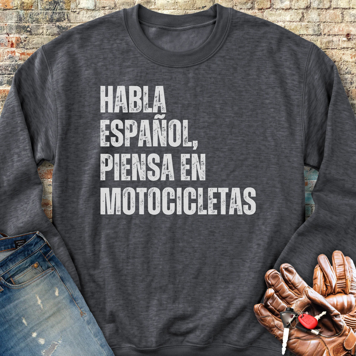 Piensa En Motocicletas Sweatshirt - Dark Heather