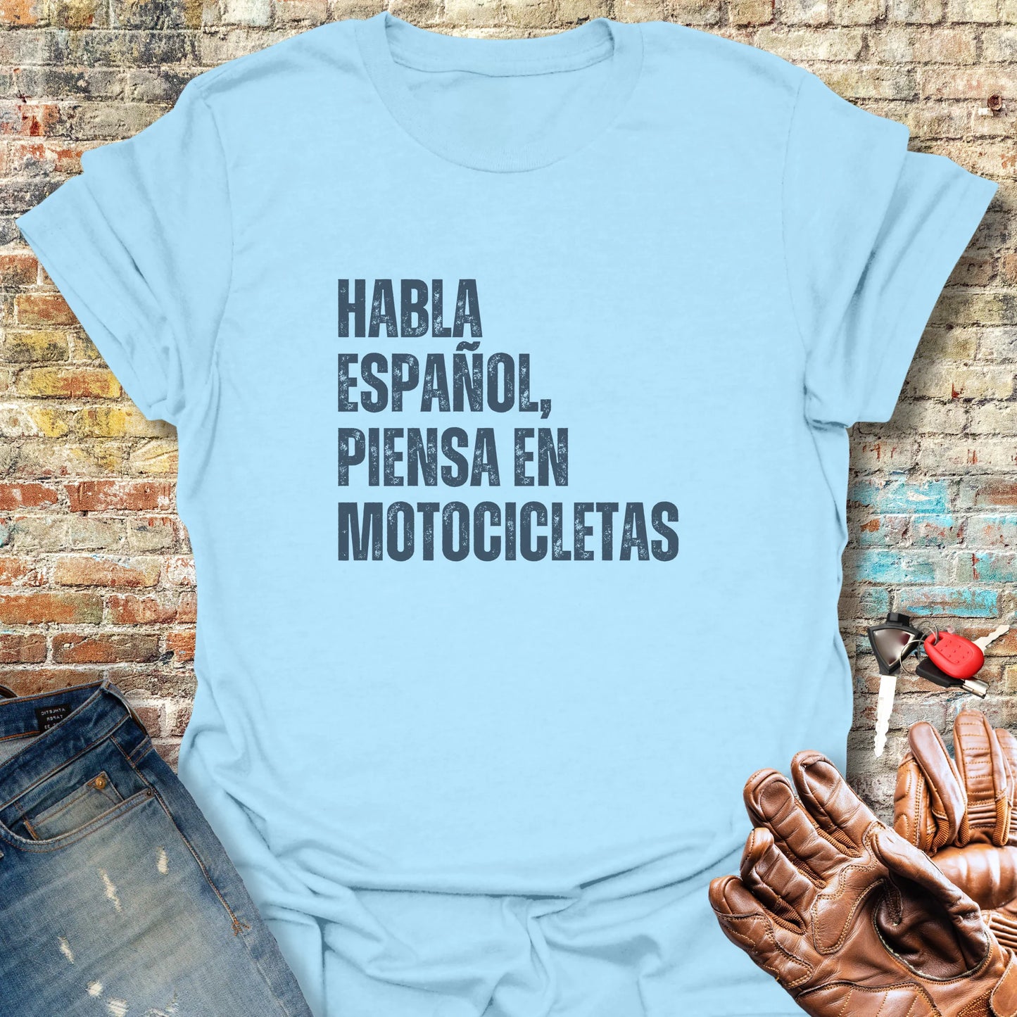 Piensa En Motocicletas T-Shirt - Light Blue