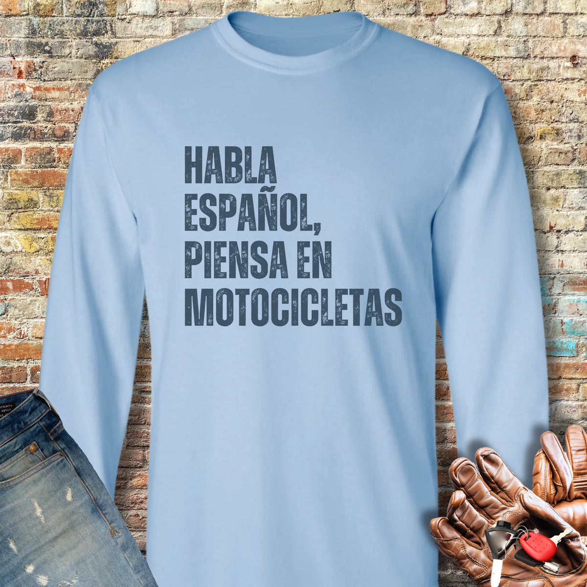 Piensa En Motocicletas Long Sleeve T-Shirt - Light Blue