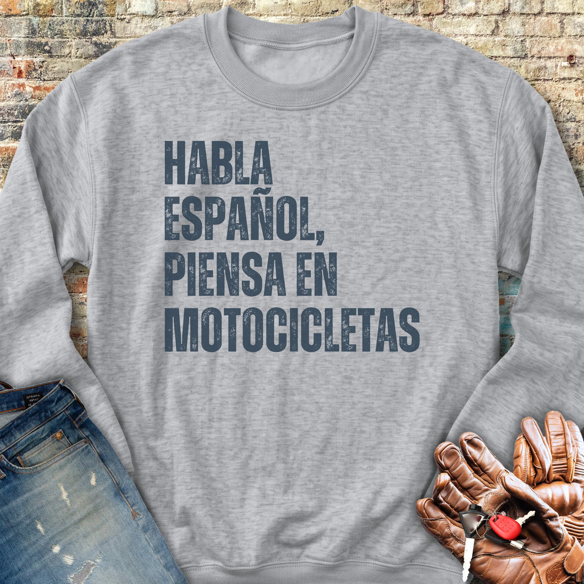 Piensa En Motocicletas Sweatshirt - Sport Grey