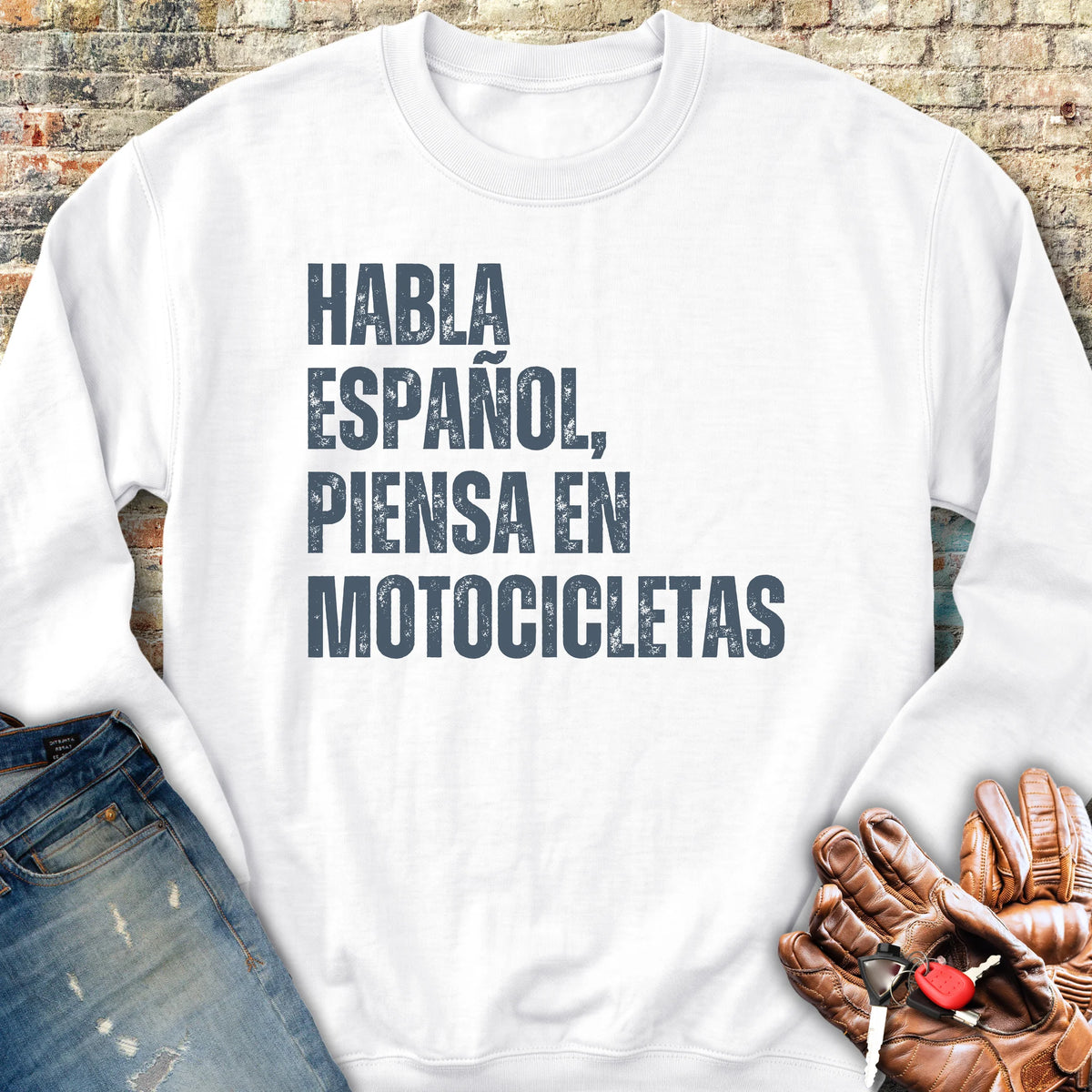 Piensa En Motocicletas Sweatshirt - White