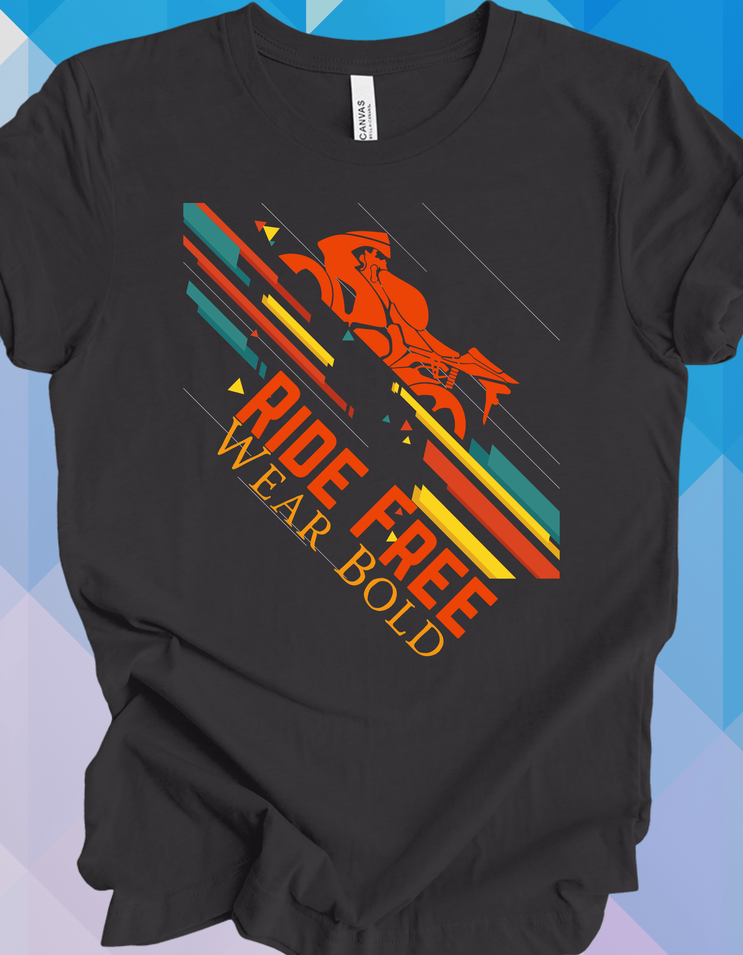 Ride Free. Wear Bold