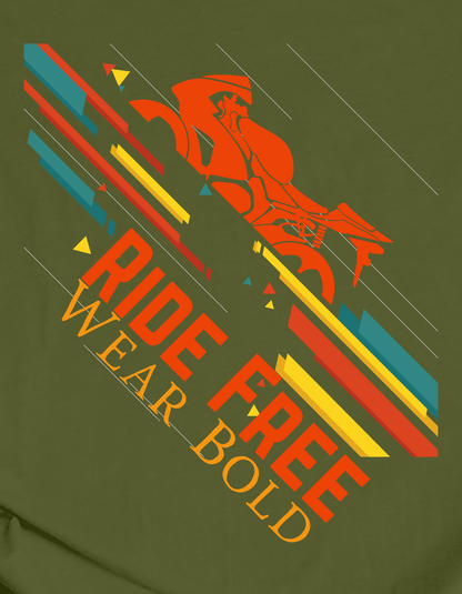 Ride Free. Wear Bold