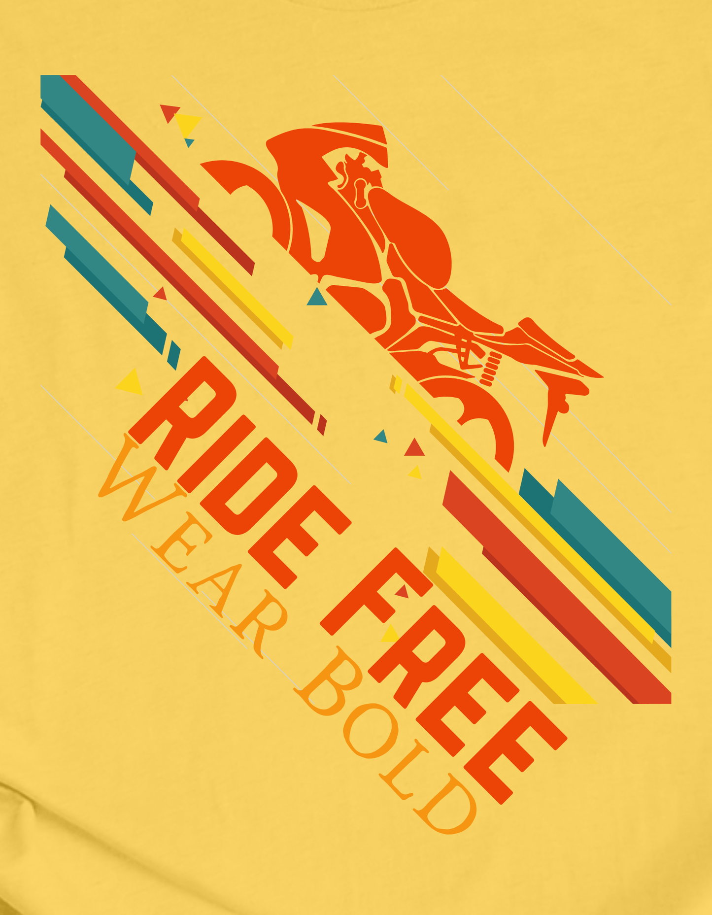 Ride Free. Wear Bold