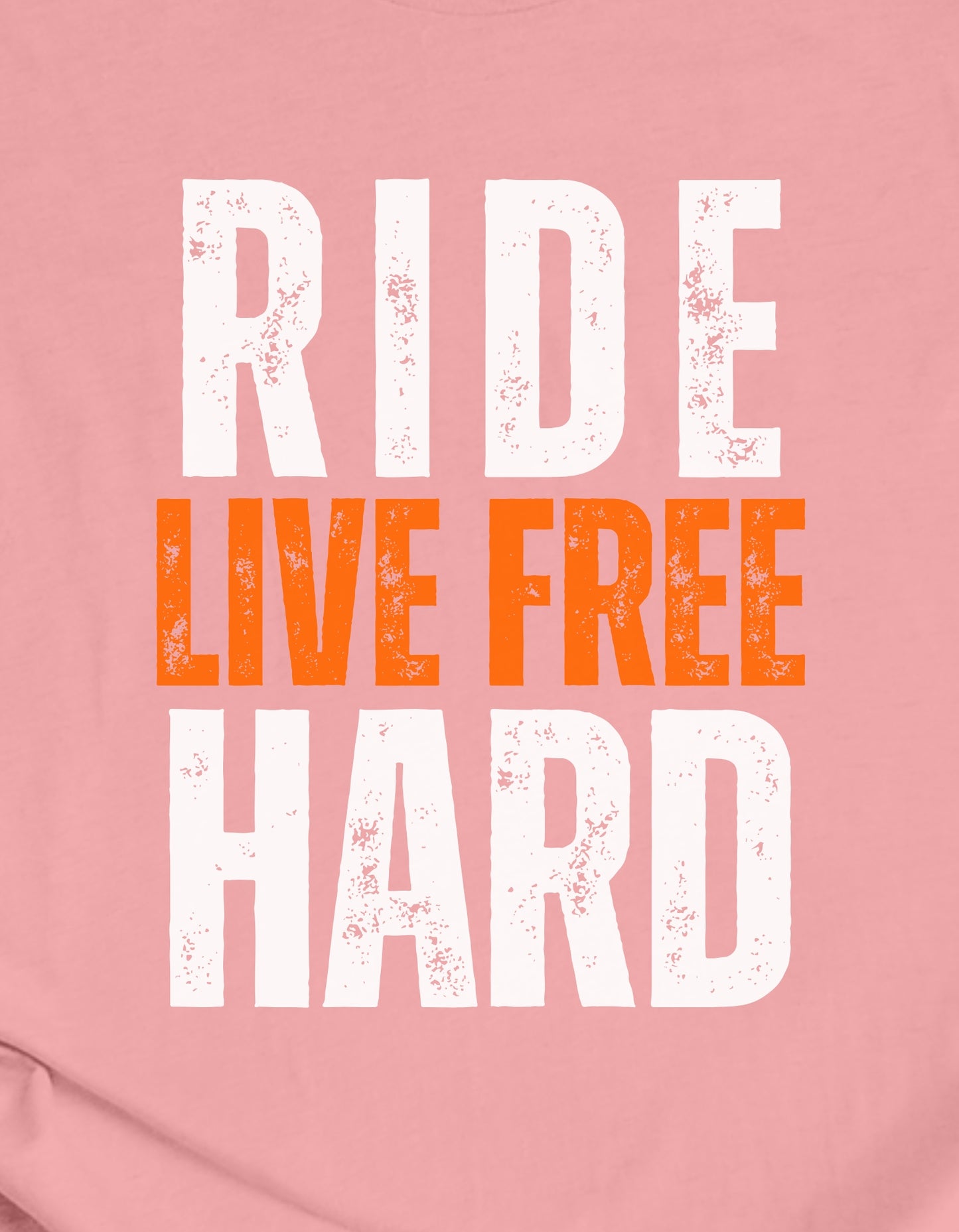 Ride Hard