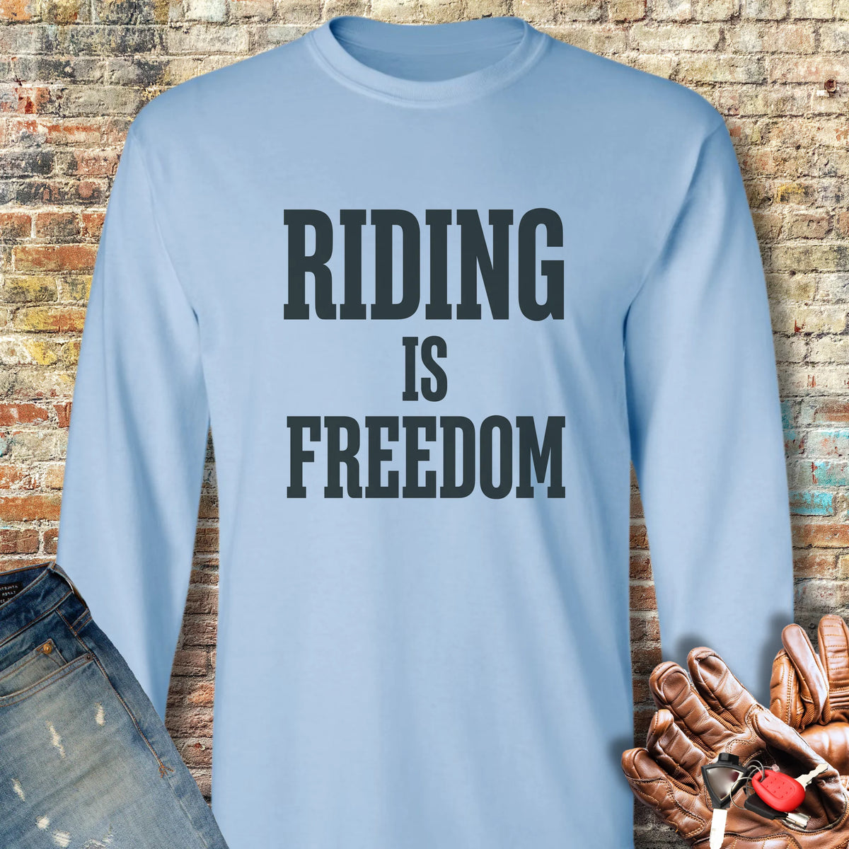 Riding Is Freedom Long Sleeve T-Shirt - Light Blue