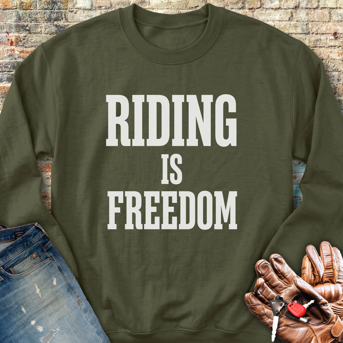 Riding Is Freedom Sweatshirt - Military Green